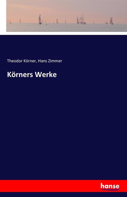 Körners Werke