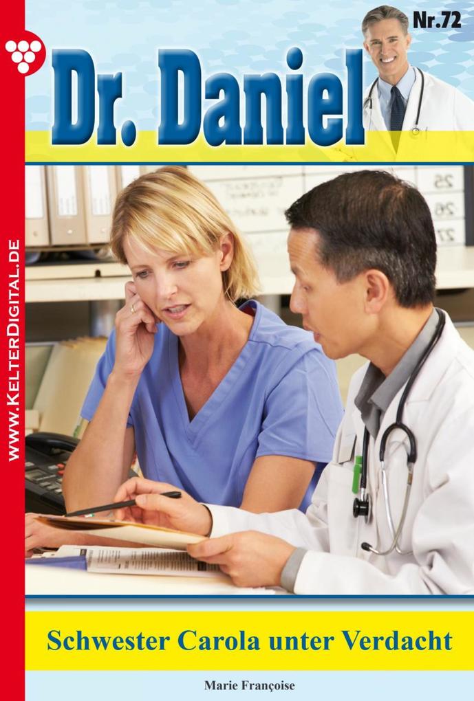 Dr. Daniel 72 - Arztroman