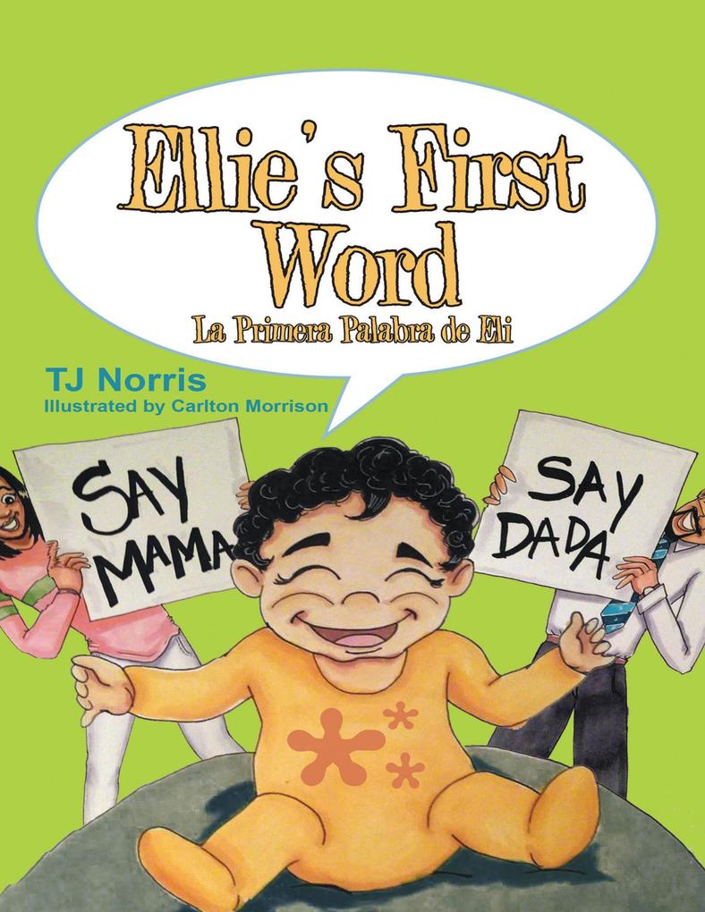Ellie‘s First Word: La Primera Palabra de Eli