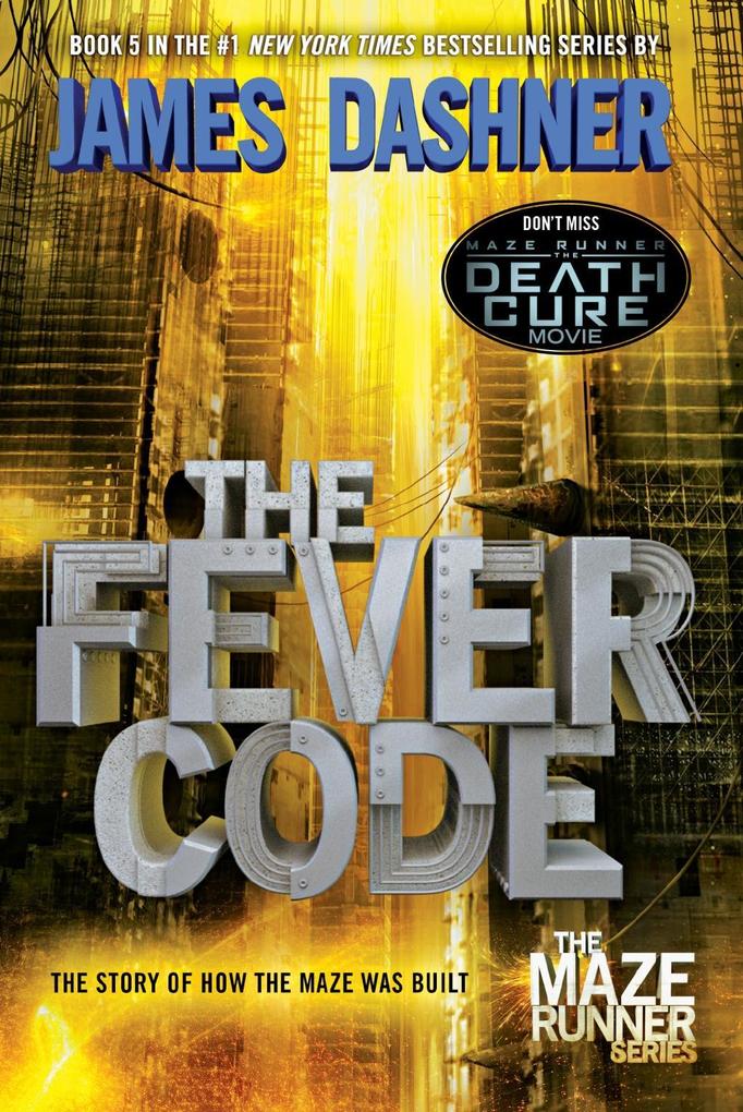 The Fever Code (Maze Runner Book Five; Prequel)