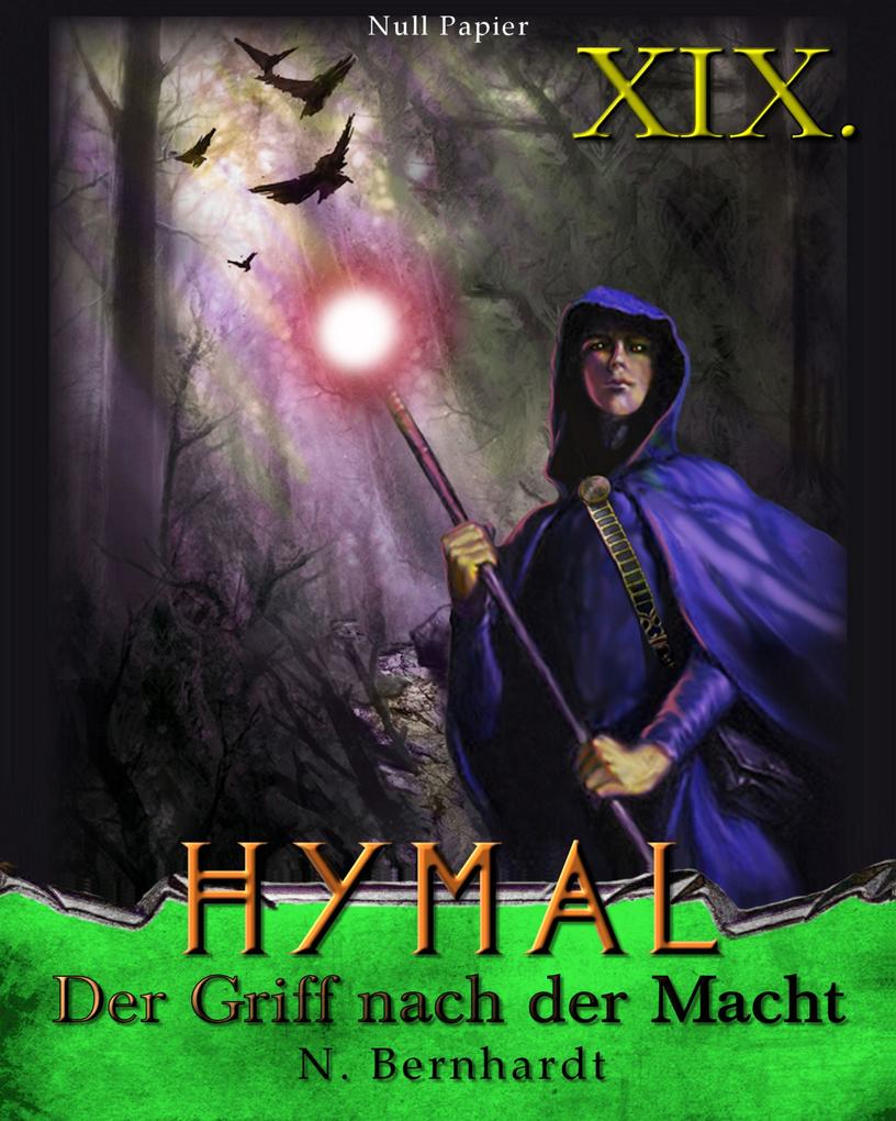 Der Hexer von Hymal Buch XIX: Der Griff nach der Macht