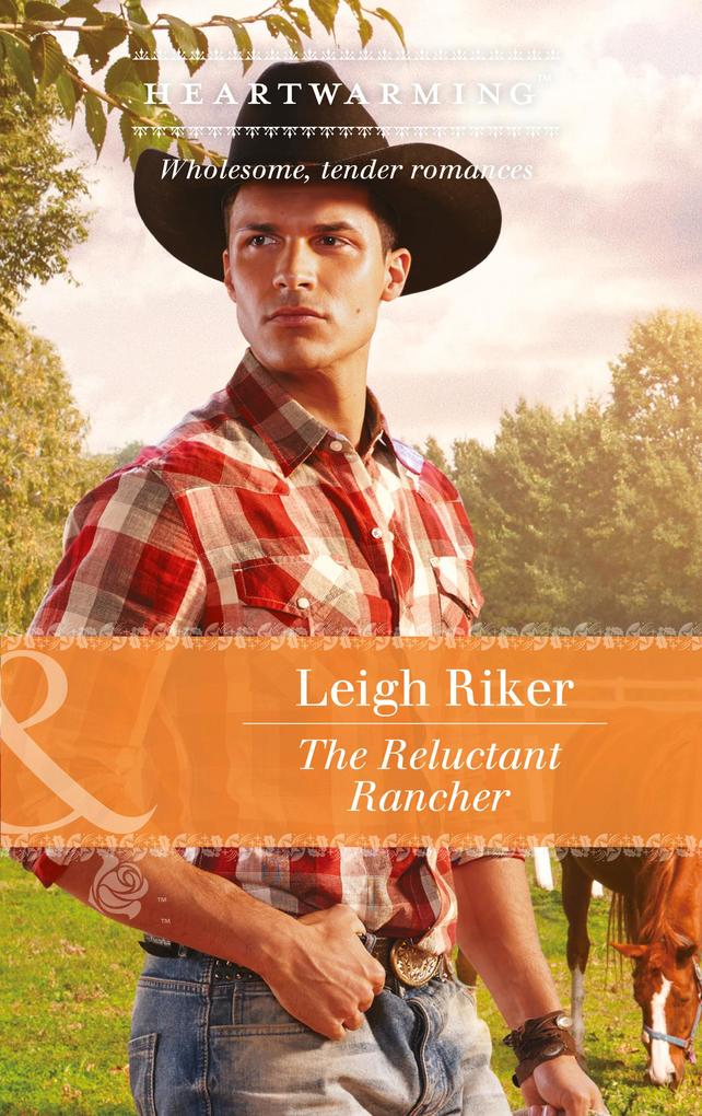 The Reluctant Rancher (Kansas Cowboys Book 1) (Mills & Boon Heartwarming)