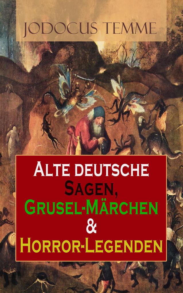 Alte deutsche Sagen Grusel-Märchen & Horror-Legenden