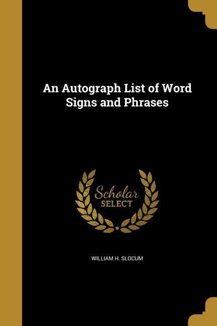 An Autograph List of Word Signs and Phrases