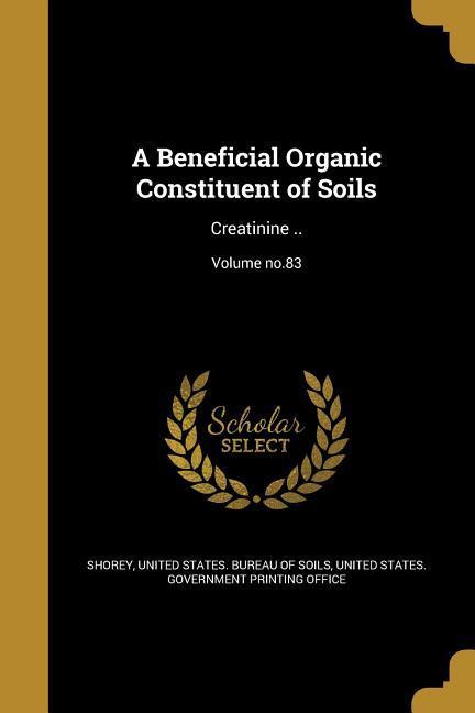 A Beneficial Organic Constituent of Soils