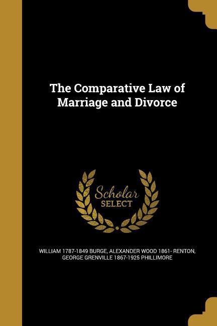 The Comparative Law of Marriage and Divorce