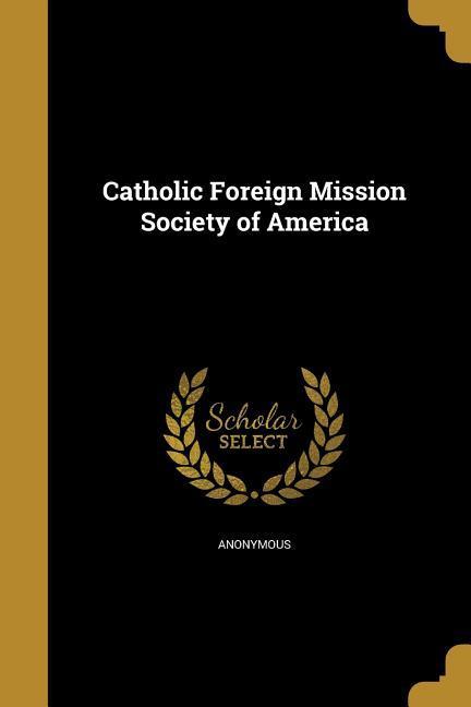 Catholic Foreign Mission Society of America