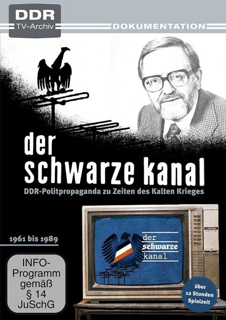 Der schwarze Kanal - DDR-Politpropaganda zu Zeiten des Kalten Krieges