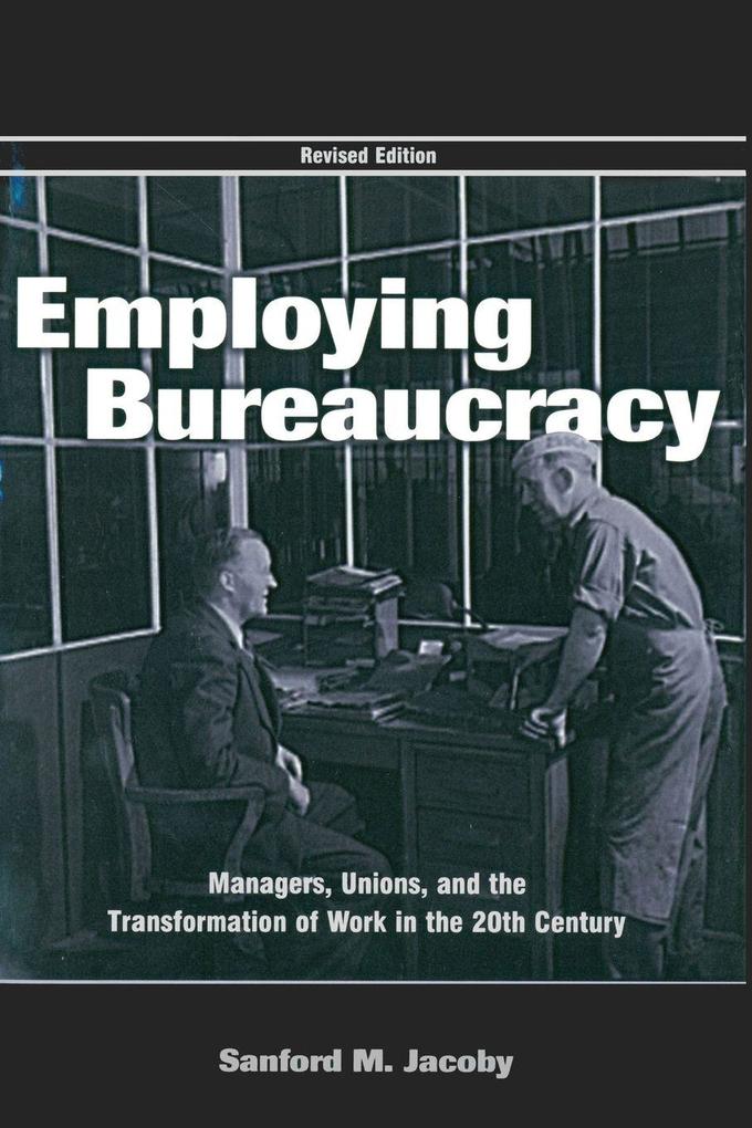 Employing Bureaucracy
