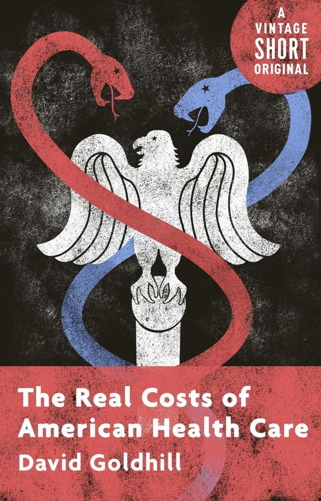 The Real Costs of American Health Care