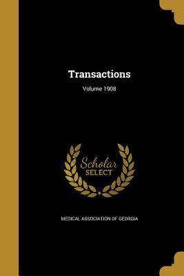 Transactions; Volume 1908