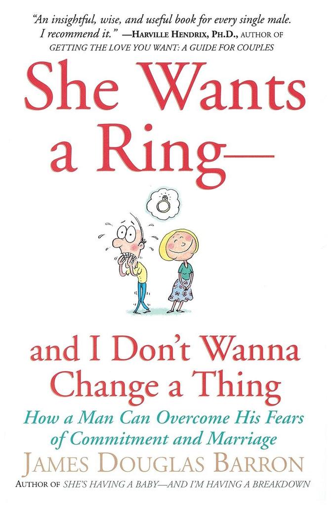 She Wants a Ring--And I Don‘t Wanna Change a Thing