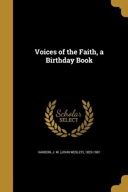 Voices of the Faith a Birthday Book