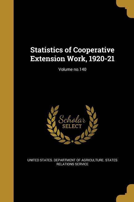 Statistics of Cooperative Extension Work 1920-21; Volume no.140