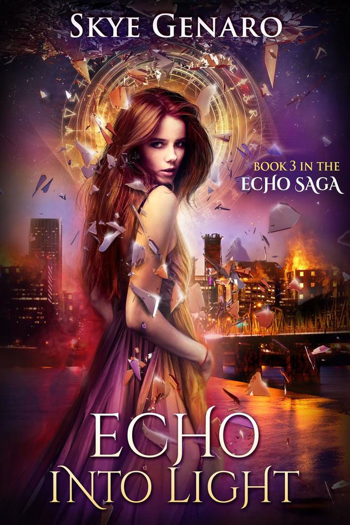 Echo Into Light Book 3 in The Echo Saga
