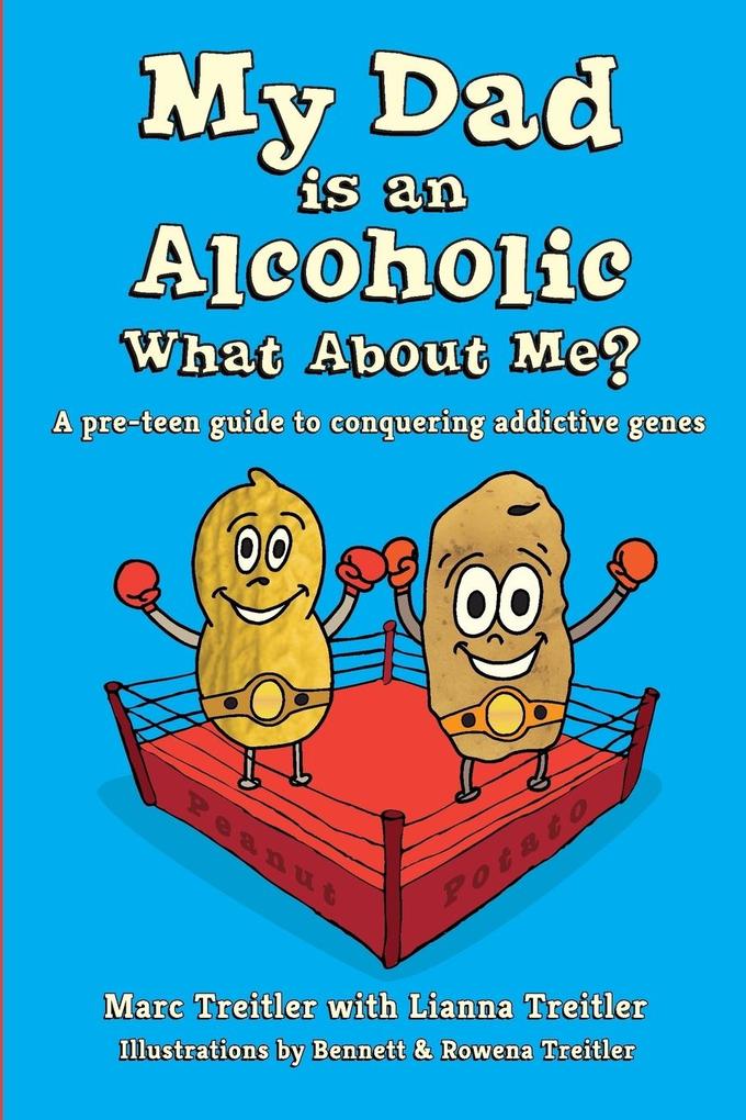 My Dad is an Alcoholic What About Me?