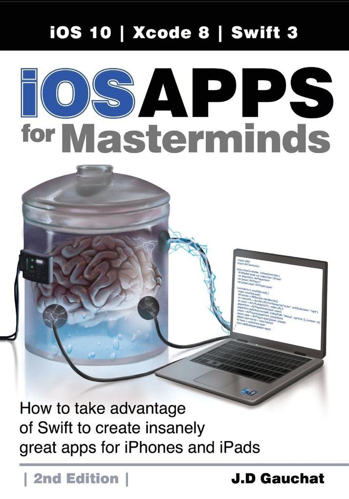 iOS Apps for Masterminds 2nd Edition