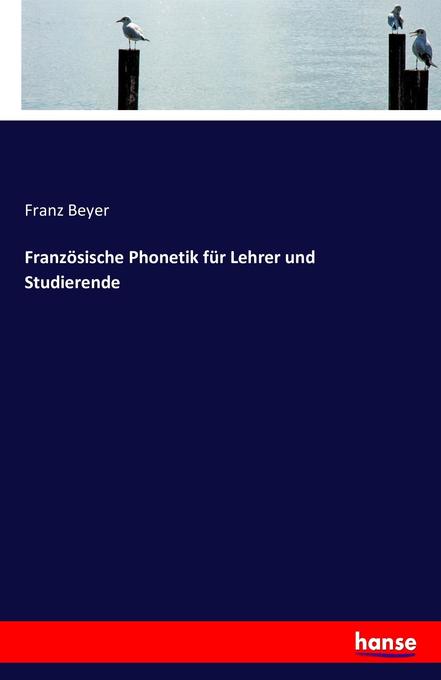 Französische Phonetik für Lehrer und Studierende