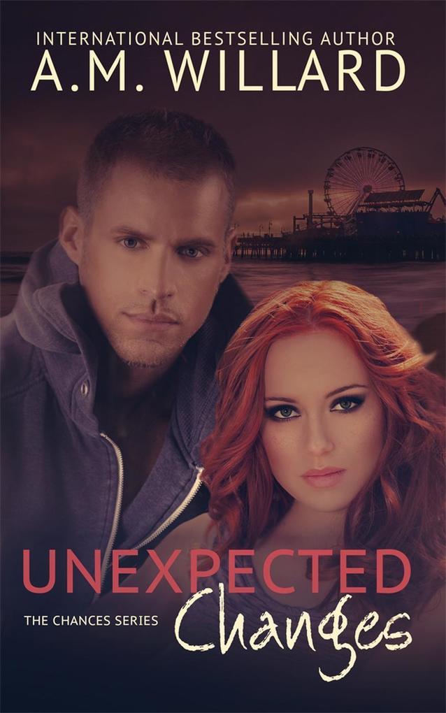 Unexpected Changes (The Chances Series #2)