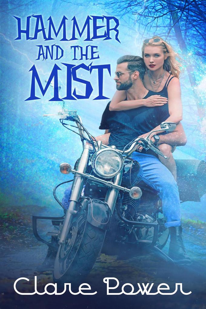 The Hammer and The Mist (The Biker and The Valkyrie #1)