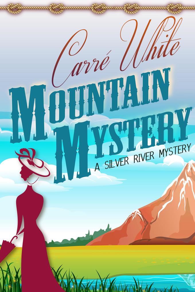 Mountain Mystery (A Silver River Mystery #1)