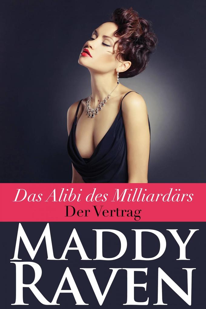 Das Alibi des Milliardars: Der Vertrag