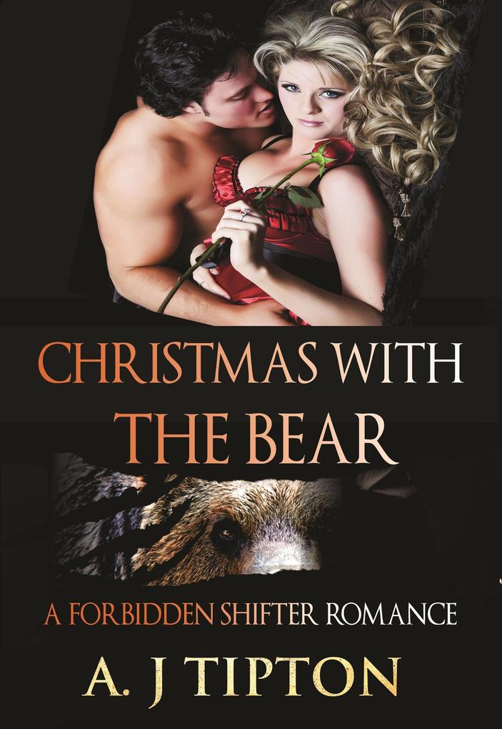 Christmas with the Bear: A Forbidden Shifter Romance (Bear Shifter Games #4)
