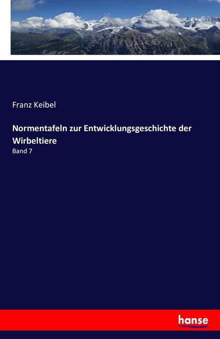 Image of Normentafeln zur Entwicklungsgeschichte der Wirbeltiere