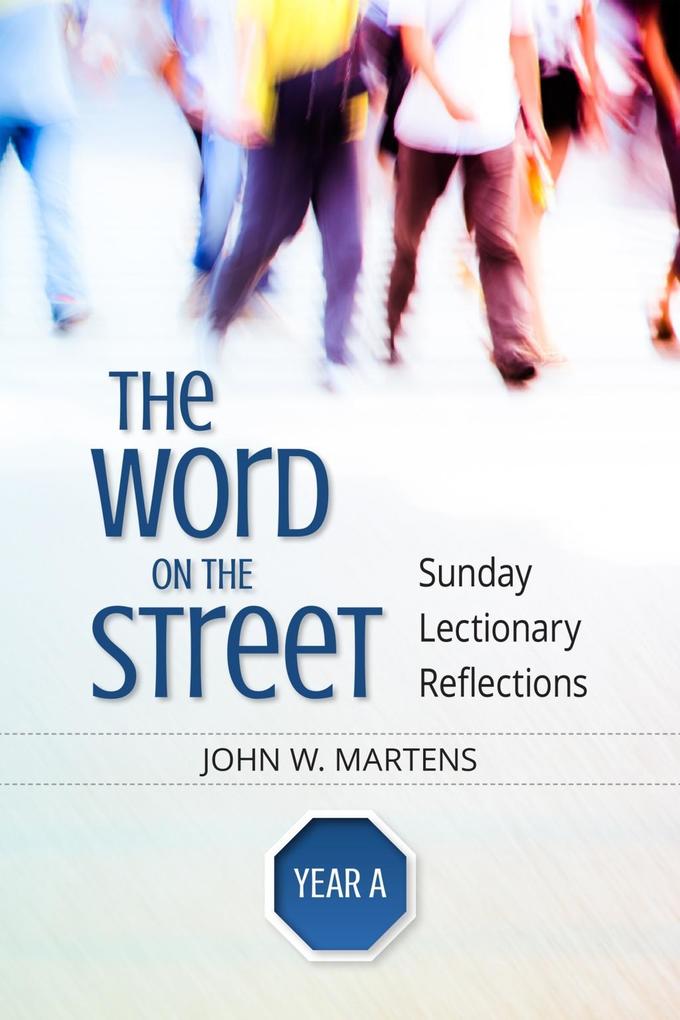 The Word on the Street Year A