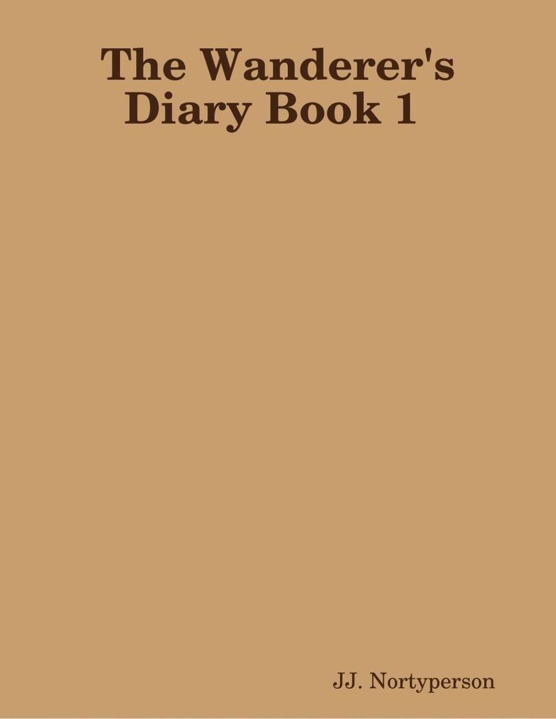 The Wanderer‘s Diary Book 1