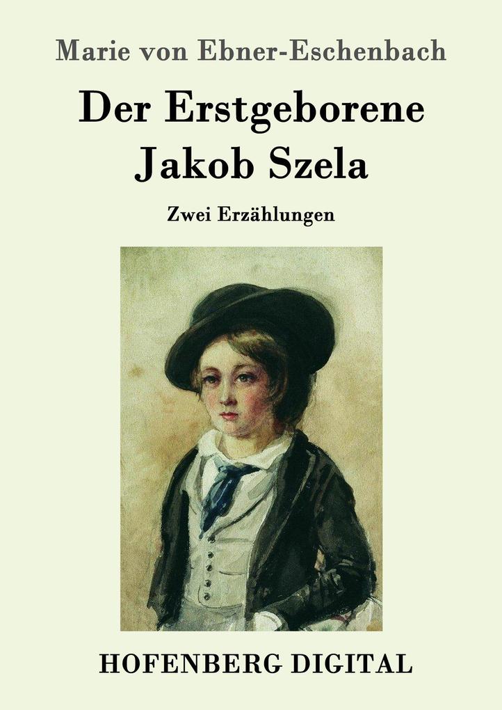 Der Erstgeborene / Jakob Szela