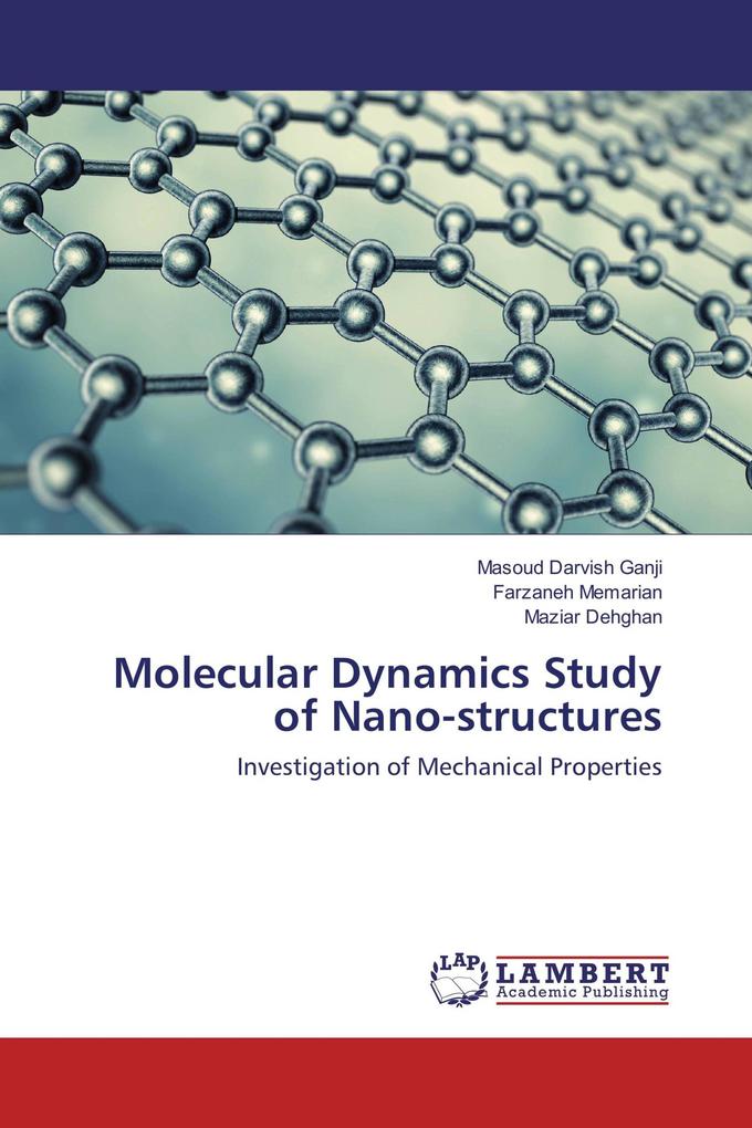 Molecular Dynamics Study of Nano-structures