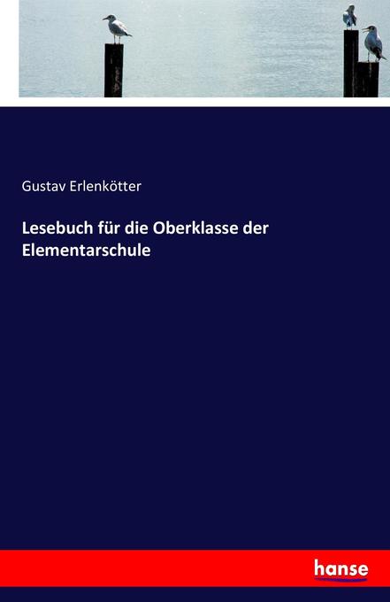 Lesebuch für die Oberklasse der Elementarschule
