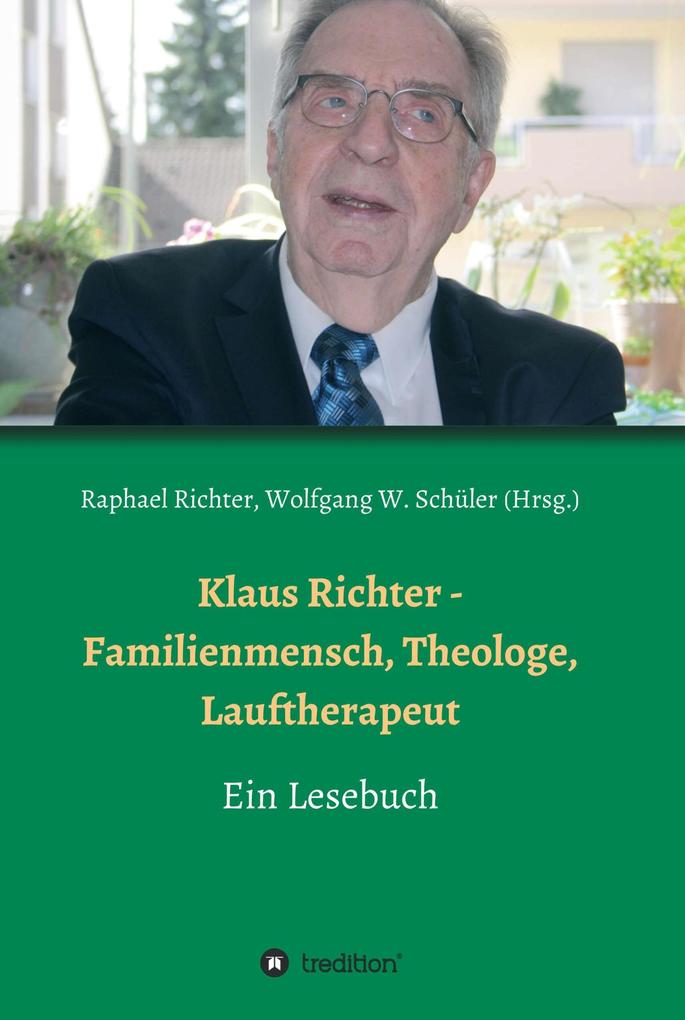 Klaus Richter - Familienmensch Theologe Lauftherapeut