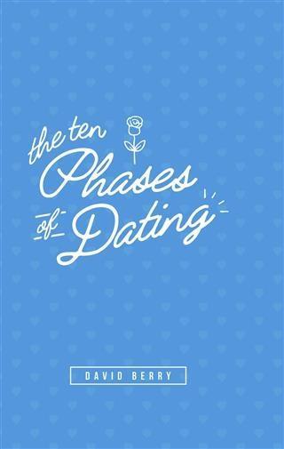 10 Phases of Dating