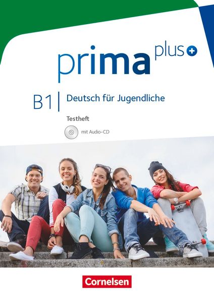 prima plus B1: Gesamtband - Testheft mit Audio-CD