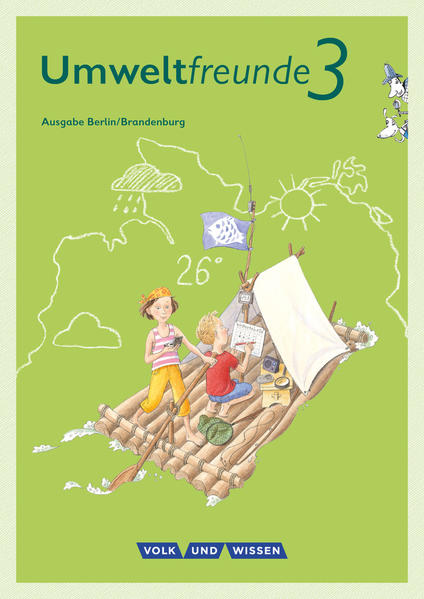 Umweltfreunde 3. Schuljahr - Berlin/Brandenburg - Schülerbuch - Ulrike Blumensath/ Silvia Ehrich/ Rüdiger Horn/ Inge Koch/ Christine Köller