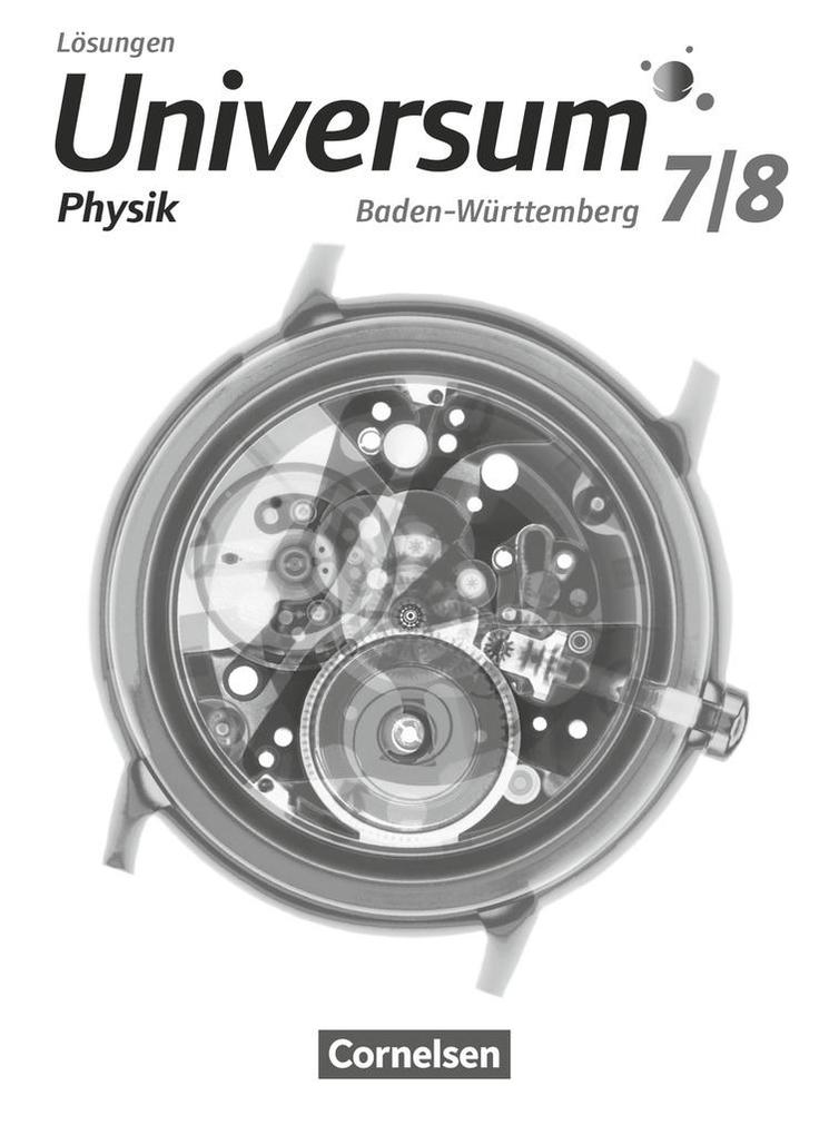Universum Physik 7./8. Schuljahr - Gymnasium Baden-Württemberg - Lösungen zum Schülerbuch