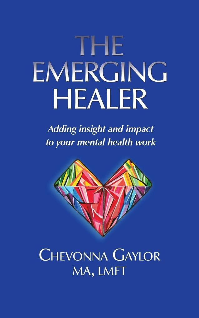 The Emerging Healer
