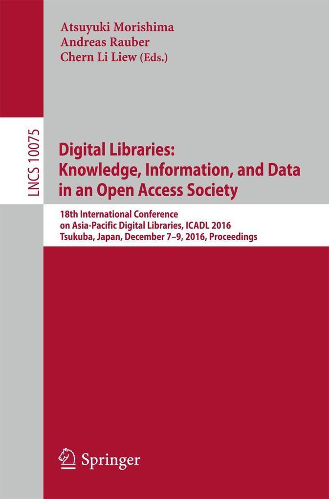 Digital Libraries: Knowledge Information and Data in an Open Access Society
