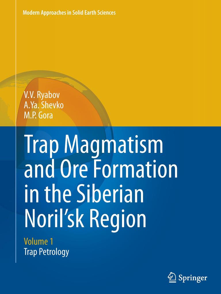 Trap Magmatism and Ore Formation in the Siberian Noril‘sk Region