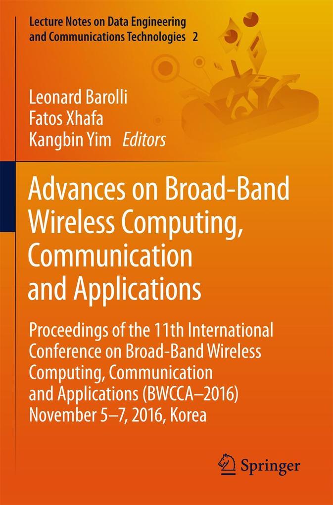 Advances on Broad-Band Wireless Computing Communication and Applications