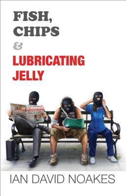 Fish Chips & Lubricating Jelly