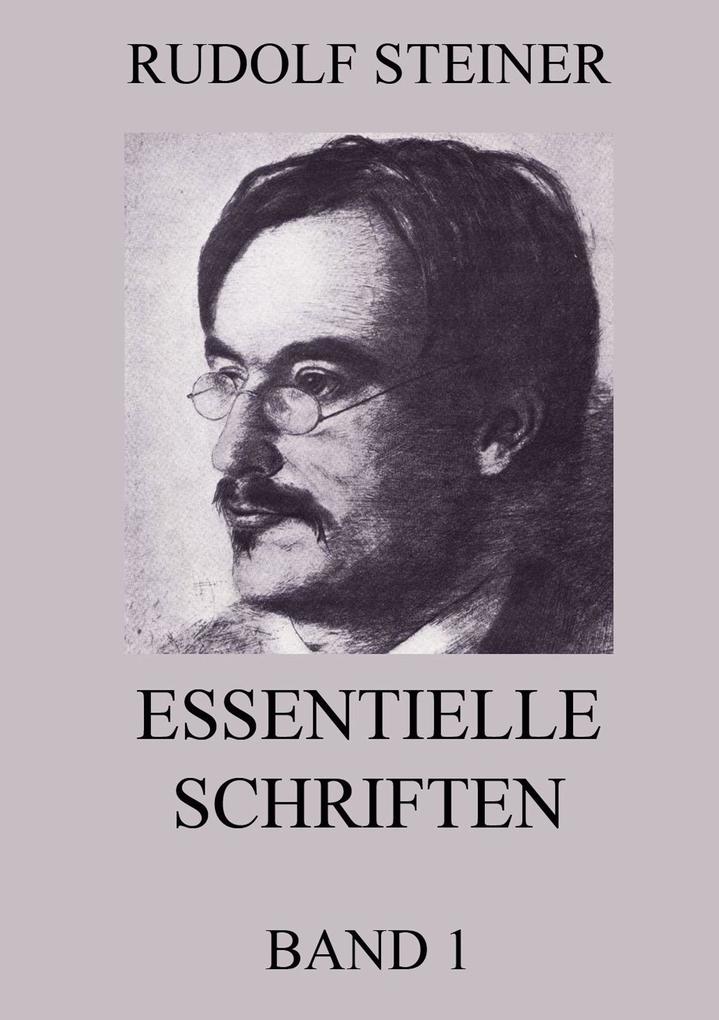 Essentielle Schriften Band 1