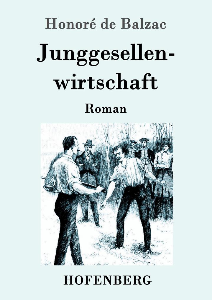 Junggesellenwirtschaft