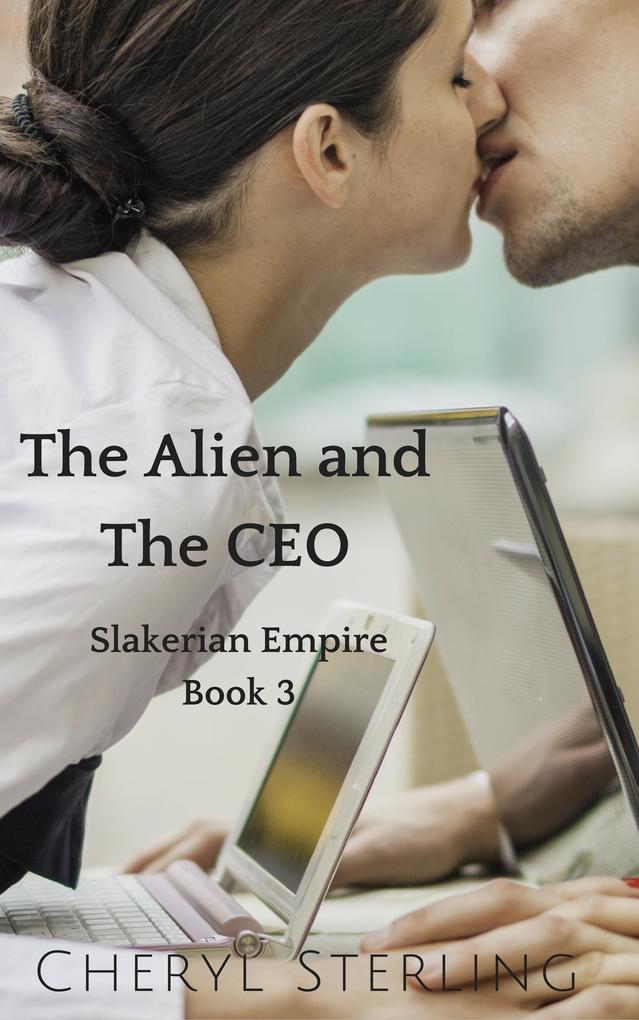 The Alien and the CEO (Slakerian Empire #3)