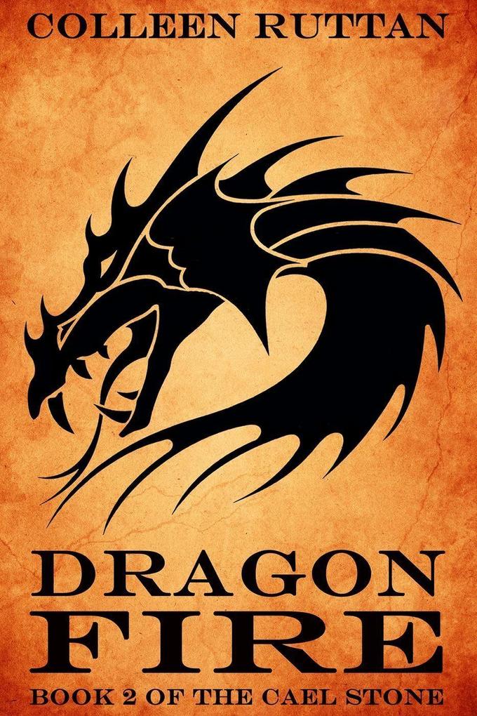 Dragon Fire (The Cael Stone #2)