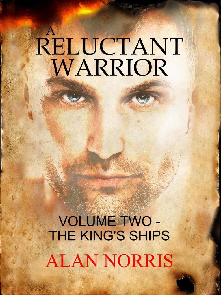The King‘s Ships (A Reluctant Warrior #2)