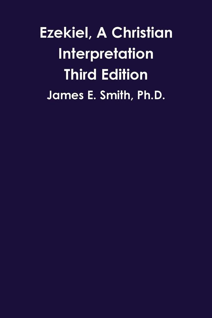 Ezekiel A Christian Interpretation Third Edition