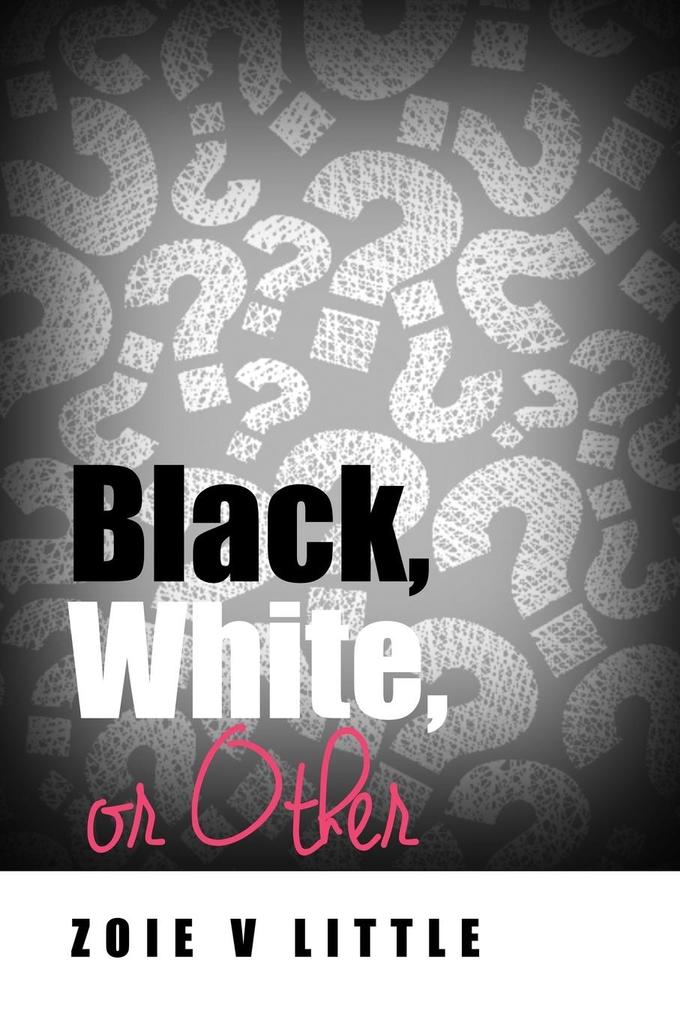 Black White or Other